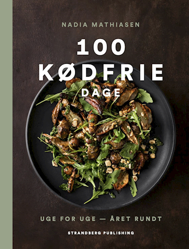 100 Kødfrie Dage Bog af Nadia Mathiasen "100 Kødfrie Dage"