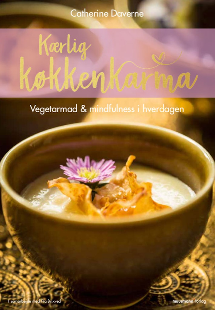 Find flere lækre opskrifter i kogebogen Kærlig Køkkenkarma – Vegetarmad & mindfulness i hverdagen.